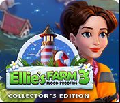Ellie's Farm 3: Flood Proofing Collector's Edition