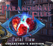 Paranormal Files: Fatal Flaw Collector's Edition
