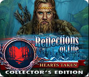 Reflections of Life: Hearts Taken Collector's Edition