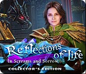 Reflections of Life: In Screams and Sorrow Collector's Edition